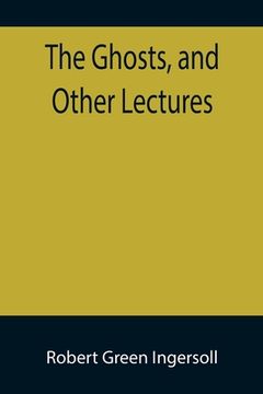 portada The Ghosts, and Other Lectures (in English)