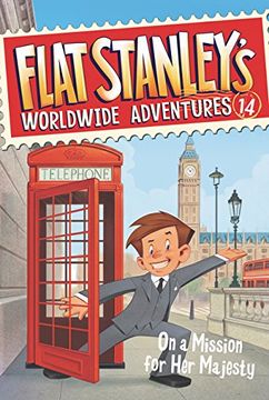 portada Flat Stanley's Worldwide Adventures #14: On a Mission for Her Majesty