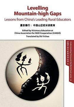 portada Levelling Mountain-High Gaps: Lessons From China'S Leading Rural Educators: Lessons From China'S Leading Rural Educators: (en Inglés)