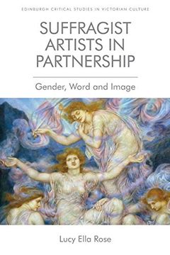 portada Suffragist Artists in Partnership: Gender, Word and Image (Edinburgh Critical Studies in Victorian Culture) (en Inglés)