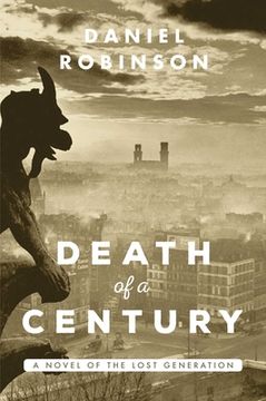 portada Death of a Century: A Novel of the Lost Generation (in English)