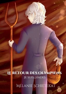 portada Le Retour des Olympiens: Je suis ... Hadès (en Francés)