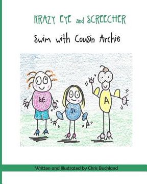 portada Krazy Eye and Screecher Swim with Cousin Archie: A Krazy Eye Story (en Inglés)