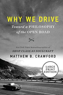 portada Why we Drive: Toward a Philosophy of the Open Road 