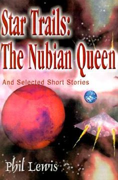 portada star trails: the nubian queen: and selected short stories (en Inglés)