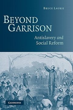 portada Beyond Garrison: Antislavery and Social Reform (in English)