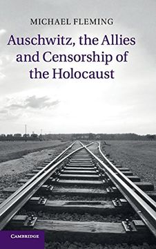 portada Auschwitz, the Allies and Censorship of the Holocaust (in English)