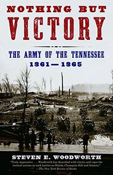 portada Nothing but Victory: The Army of the Tennessee, 1861-1865 (Vintage Civil war Library) 