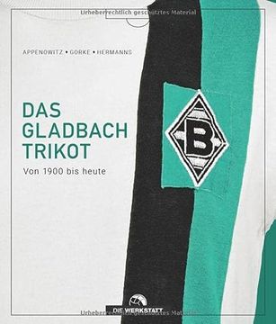 portada Das Gladbach-Trikot: Von 1900 bis Heute (in German)