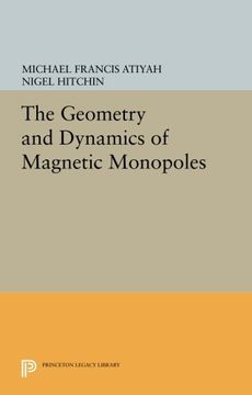 portada The Geometry and Dynamics of Magnetic Monopoles (Porter Lectures) (en Inglés)