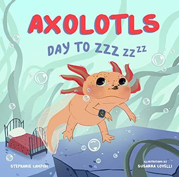 portada Axolotls: Day to zzz (in English)