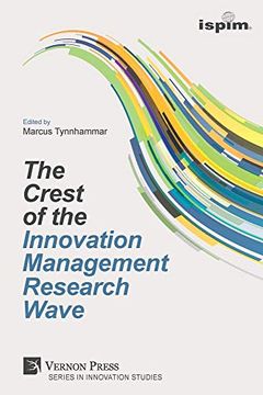 portada The Crest of the Innovation Management Research Wave (Series in Innovation Studies) (en Inglés)