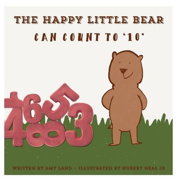 portada The Happy Little Bear Can Count to 10 (en Inglés)