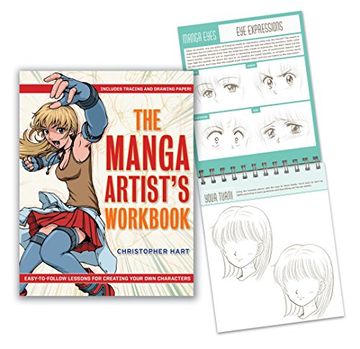 portada The Manga Artist's Workbook: Easy-To-Follow Lessons for Creating Your own Characters (in English)