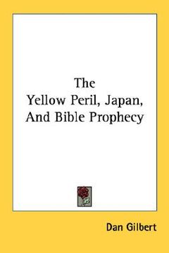 portada the yellow peril, japan, and bible prophecy (en Inglés)