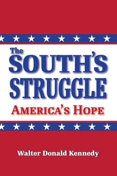portada The South's Struggle: America's Hope (en Inglés)