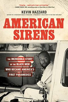 portada American Sirens: The Incredible Story of the Black men who Became America's First Paramedics (in English)