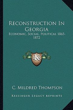 portada reconstruction in georgia: economic, social, political 1865-1872