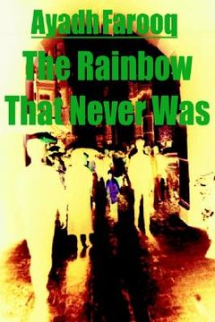 portada the rainbow that never was (in English)