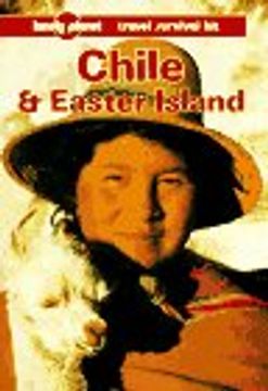 portada Lonely Planet Chile and Easter Island (Lonely Planet Travel Survival Kit) (en Inglés)