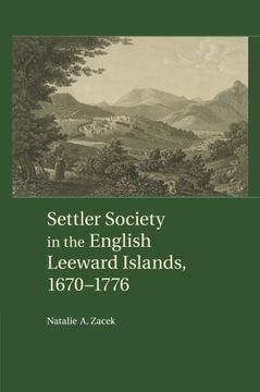 portada Settler Society in the English Leeward Islands, 1670-1776 (en Inglés)