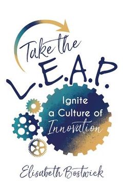 portada Take the L.E.A.P.: Ignite a Culture of Innovation (en Inglés)