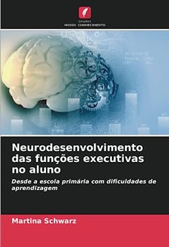 portada Neurodesenvolvimento das Funções Executivas no Aluno
