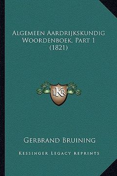 portada Algemeen Aardrijkskundig Woordenboek, Part 1 (1821)