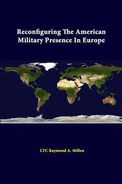 portada Reconfiguring The American Military Presence In Europe (en Inglés)
