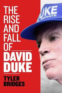 portada The Rise and Fall of David Duke (en Inglés)