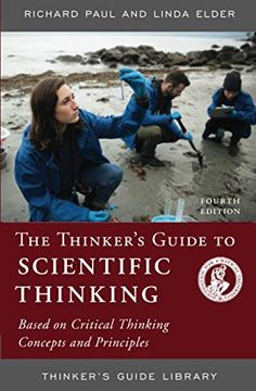 portada Thinkers Guide to Scientific Thinking: Based on Critical Thinking Concepts and Principles, Fourth Edition (Thinker'S Guide Library) (en Inglés)