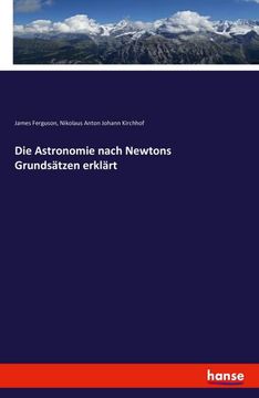 portada Die Astronomie nach Newtons Grundsätzen erklärt (en Alemán)