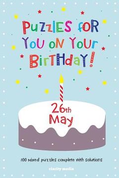 portada Puzzles for you on your Birthday - 26th May (en Inglés)