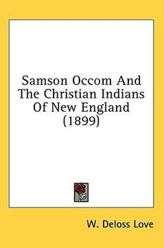 portada samson occom and the christian indians of new england (1899) (en Inglés)