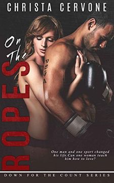 portada On The Ropes: Volume 1 (Down For The Count Series)
