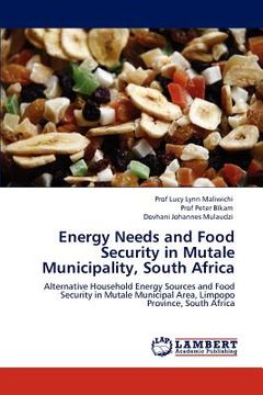 portada energy needs and food security in mutale municipality, south africa (en Inglés)