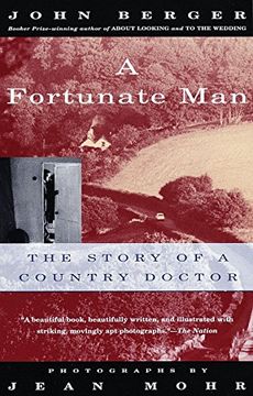 portada A Fortunate Man: The Story of a Country Doctor (en Inglés)