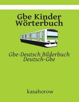 portada Gbe Kinder Wörterbuch: Gbe-Deutsch Bilderbuch, Deutsch-Gbe (en Alemán)