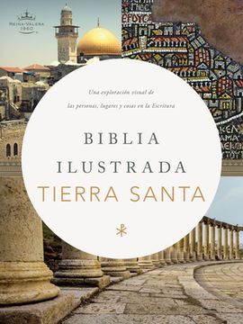 portada Rvr 1960 Biblia Ilustrada de la Tierra Santa, Tapa Dura (in Spanish)