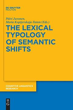 portada The Lexical Typology of Semantic Shifts (Cognitive Linguistics Research) (en Inglés)