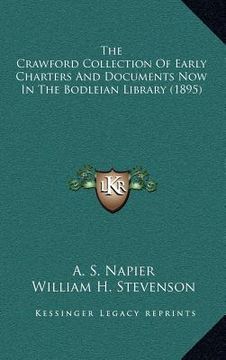 portada the crawford collection of early charters and documents now in the bodleian library (1895) (en Inglés)