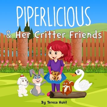 portada Piperlicious & Her Critter Friends (in English)