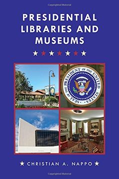 portada Presidential Libraries and Museums
