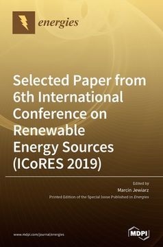 portada Selected paper from 6th International Conference on Renewable Energy Sources (ICoRES 2019) (en Inglés)