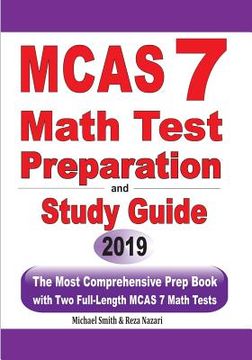 portada MCAS 7 Math Test Preparation and Study Guide: The Most Comprehensive Prep Book with Two Full-Length MCAS Math Tests (en Inglés)