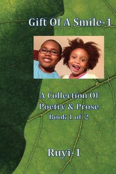 portada Gift Of A Smile: A Collection Of Poetry & Prose Book 1 (en Inglés)