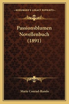 portada Passionsblumen Novellenbuch (1891) (in German)