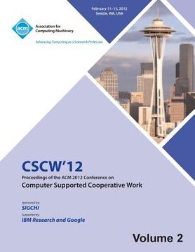 portada cscw 12 proceedings of the acm 2012 conference on computer supported work (v2) (en Inglés)