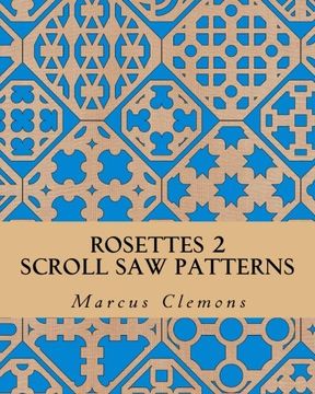 portada ROSETTES 2: Scroll Saw Patterns: Scroll Saw Patterns: Volume 2 (Rosettes: Scroll Saw Patterns)