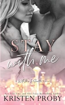 portada Stay With Me: A With Me In Seattle Novel (en Inglés)